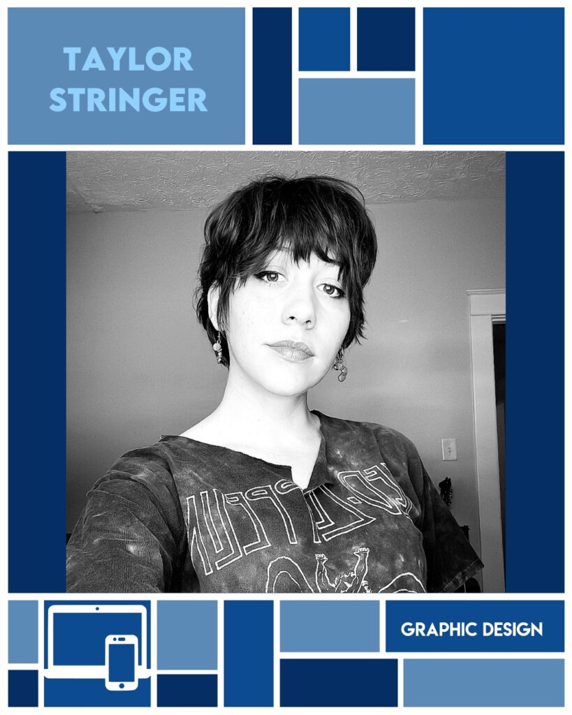Black and white portrait of a person with short dark hair wearing a printed T-shirt, framed by a blue geometric border with the text Taylor Stringer and Graphic Design along with icons of a tablet and phone.